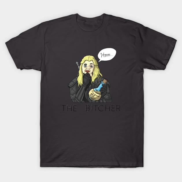 The Bitcher T-Shirt by PiledrivenArts